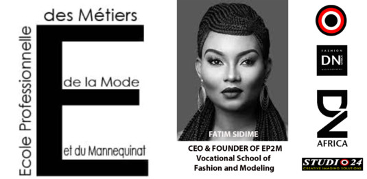 AFRICAN FASHION STYLE MAGAZINE - EP2M Vocational School of Fashion and Modeling by Fatim SIDIME CEO and Founder - PR Indirâh Events and Communication - Photographer DAN NGU - Official Media Partner DN AFRICA - STUDIO 24 NIGERIA - STUDIO 24 INTERNATIONAL - Ifeanyi Christopher Oputa MD AND CEO OF COLVI LIMITED AND STUDIO 24 - CHEVEUX CHERIE and CHEVEUX CHERIE STUDIO BY MARIEME DUBOZ- Fashion Editor Nahomie NOOR COULIBALY