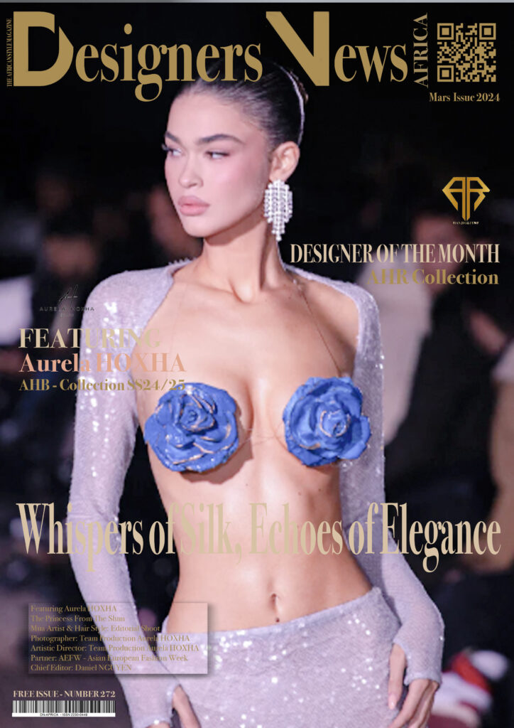 AFRICA-FASHION-STYLE – 2490X3508 – DN-AFRICA – COVER – NUMBER 288 – MARCH 3 2024  AURELA HOXHA - AHB  Collection SS24-25 during Paris Fashion Week