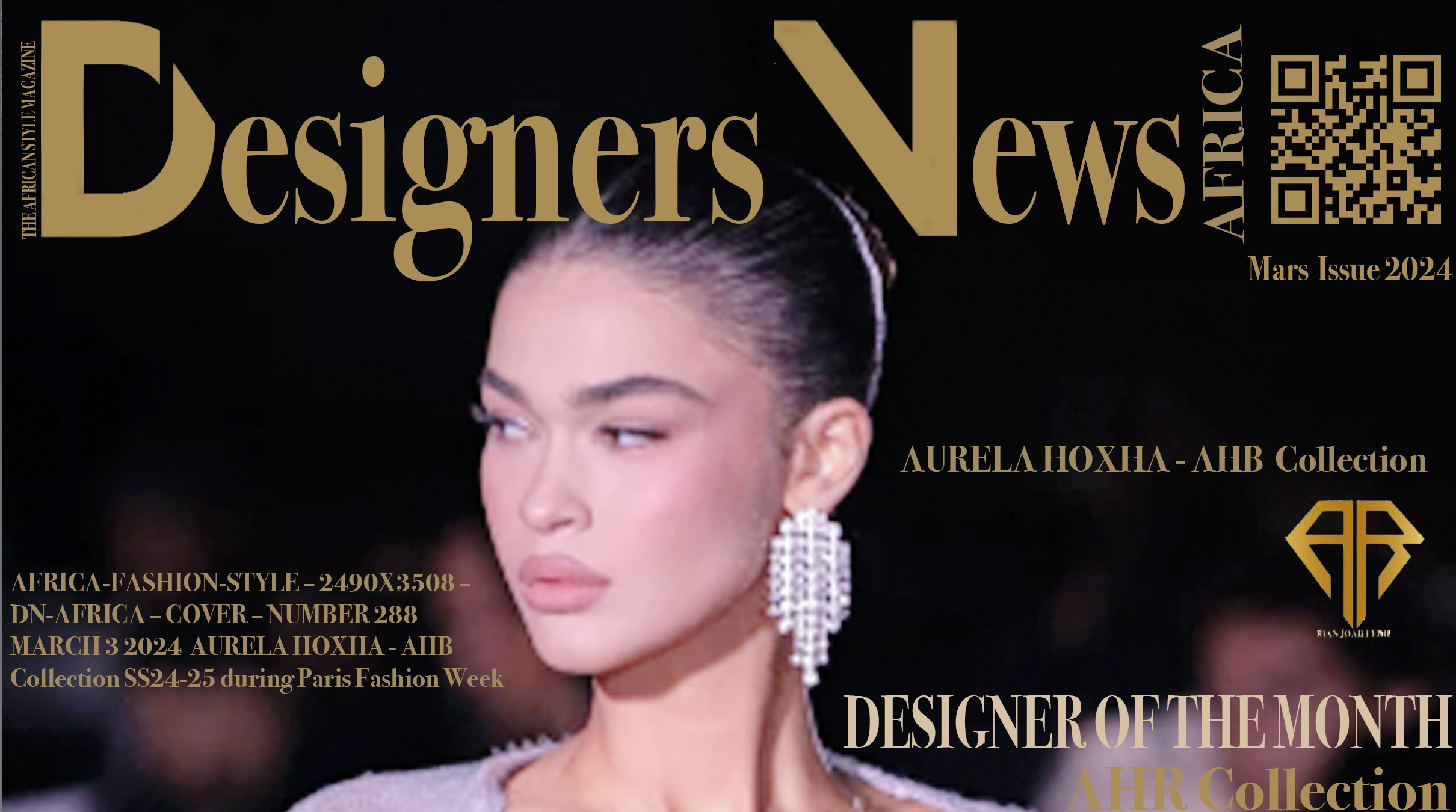 AFRICA-FASHION-STYLE – 2490X3508 – DN-AFRICA – COVER – NUMBER 288 – MARCH 3 2024  AURELA HOXHA - AHB  Collection SS24-25 during Paris Fashion Week