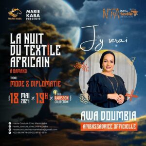 LLA NUIT DU TEXTILE AFRICAIN A BAMAKO - SPECIAL GUEST AWA DOUMBIA FROM MALI