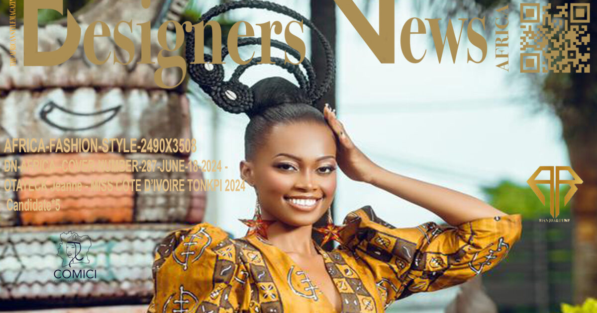 AFRICA-VOGUE-AFRICA-FASHION-STYLE-2490X3508-DN-AFRICA-COVER-NUMBER-287-JUNE-18-2024-OTAYECK-Jeanne-MISS-CÔTE-D’IVOIRE-TONKPI 2024-Candidate-5-DN-A-INTERNATIONAL-Media-Partner