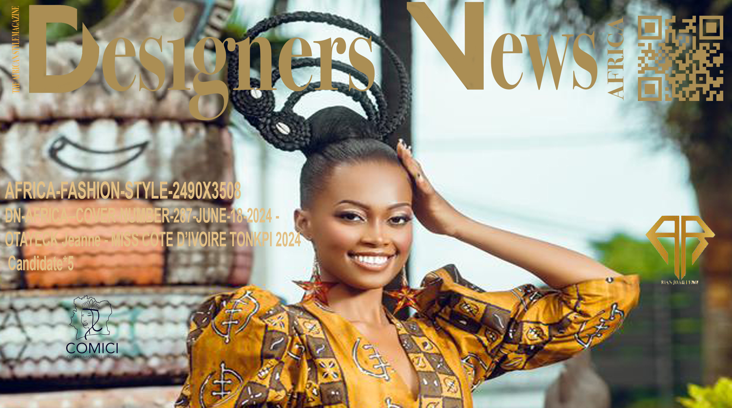 AFRICA-FASHION-STYLE-2490X3508-DN-AFRICA-COVER-NUMBER-287-JUNE-18-2024 – OTAYECK Jeanne – MISS CÔTE D’IVOIRE TONKPI 2024 – Candidate*5 Date: June 18 2024 Location:  Tonkpi, Côte d’Ivoire