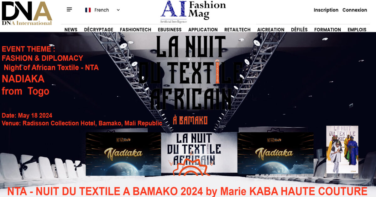 NTA – NUIT DU TEXTILE A BAMAKO 2024 FIRST EDITION  presents Carlos DESAULES from Côte d'Ivoire Event Organizer Marie KABA HAUTE COUTURE from Mali