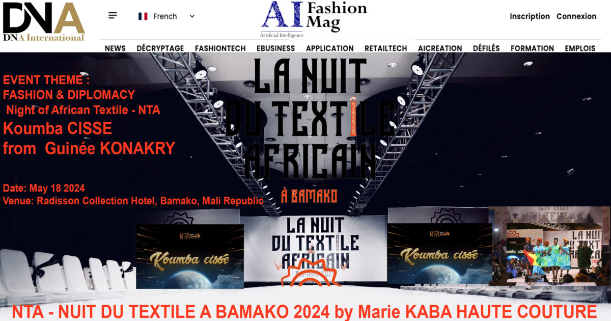 AFRICA-VOGUE-COVER-NTA-EVENT-THEME-FASHION-&-DIPLOMACY - Night-of-African-Textile-NTA-Koumba-CISSE-from- Guinée-KONAKRY-DN-A-INTERNATIONAL-Media-Partner