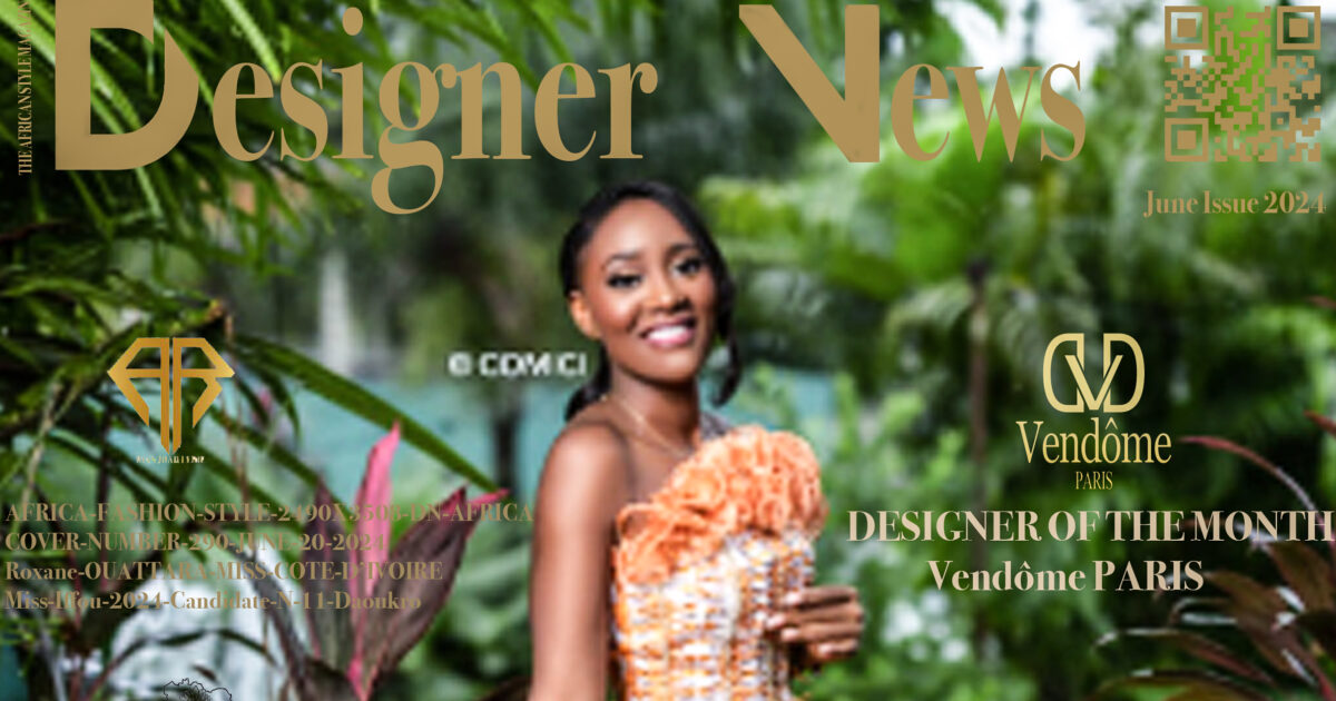 AFRICA-VOGUE-AFRICA-FASHION-STYLE-2490X3508-DN-AFRICA-COVER-NUMBER-290-JUNE-20-2024-Roxane-OUATTARA-MISS-CÔTE-D’IVOIRE-Miss-Iffou-2024-Candidate-N-11-Daoukro-DN-A-INTERNATIONAL-Media-Partner
