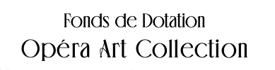 Fonds de Dotation Opera Art Collection