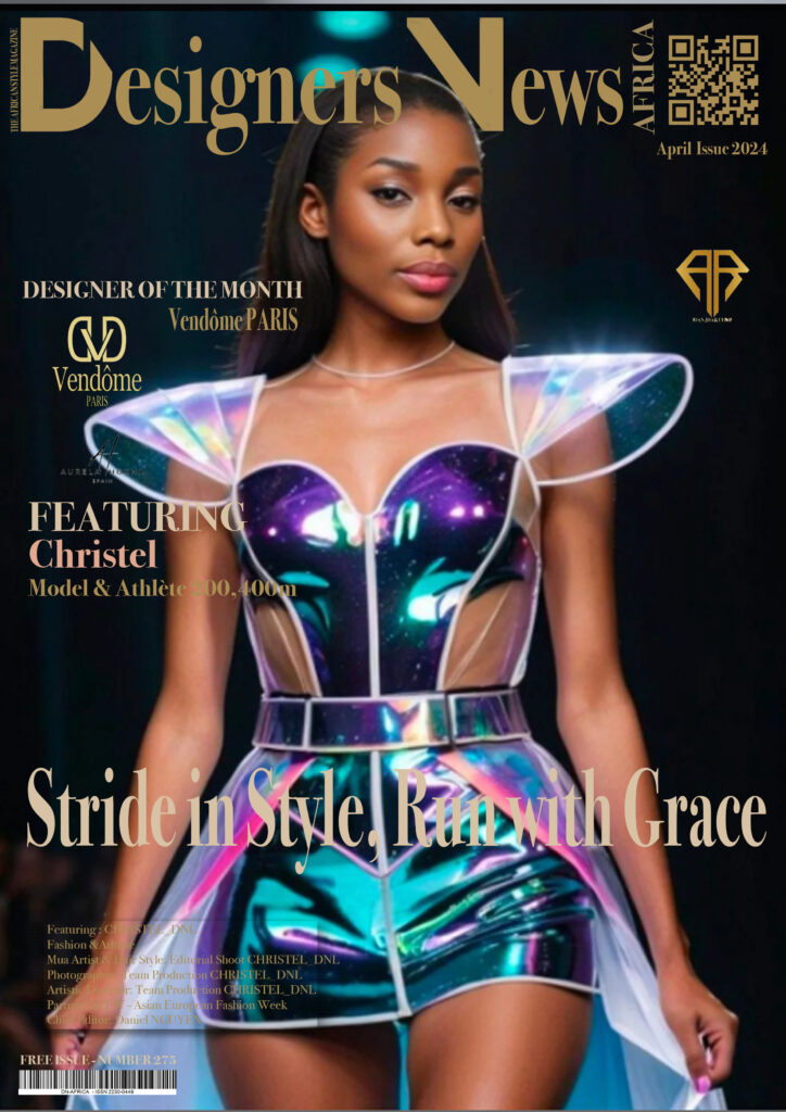 AFRICA-FASHION-STYLE-2490X3508-DN-AFRICA-DN-AFRICA-COVER-NUMBER-275-APRIL-1-2024 -CHRISTEL_DNL-Model-&-Athlète-DN-AfrICA-Media-Partner