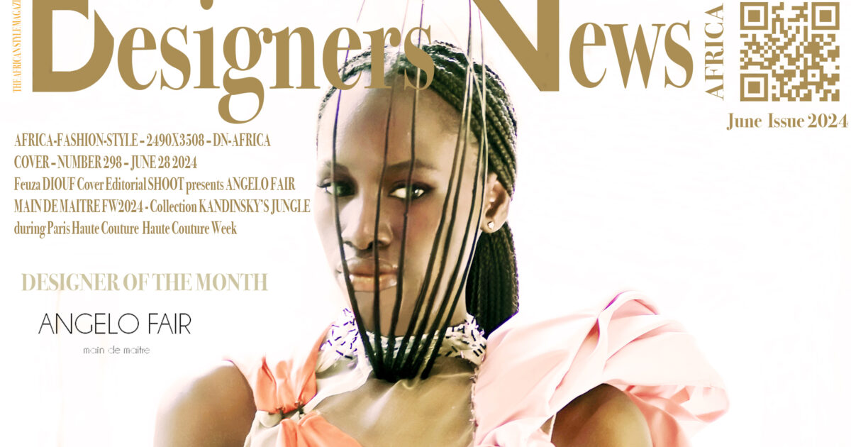 AFRICA-FASHION-STYLE-2490X3508-DN-AFRICA-COVER-NUMBER-298-JUNE-28-2024-Feuza-DIOUF-Cover-Editorial-SHOOT-DN-A-INTERNATIONAL-Media-Partner
