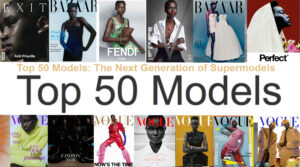 AFRICA-VOGUE-AFRICA-FASHION-STYLE-Top-50-Models-The-Next-Generation-of-Supermodels -DN-A-INTERNATIONAL-Media-Partner Generation-of-Supermodels --DN-A-INTERNATIONAL-Media-Partner
