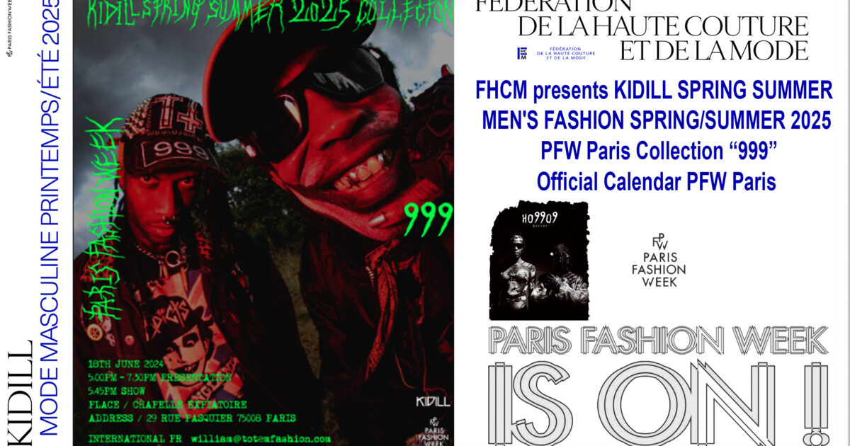 FHCM presents KIDILL SPRING SUMMER - MEN'S FASHION SPRING/SUMMER 2025 Collection “999”- Official Calendar PFW Paris 