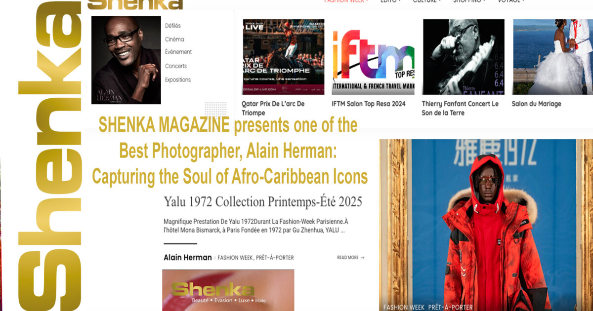 AFRICA-VOGUE-SHENKA-MAGAZINE-presents-one-of-the-Best-Photographer,-Alain-Herman--Capturing-the-Soul-of-Afro-Caribbean-Icons----DN-A-INTERNATIONAL-Media-Partner