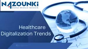 NAZOUNKI - HEALTHCARE DIGITALIZATION TRENDS