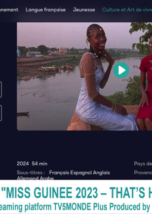 AFRICA-VOGUE-COVERTHE-DOCUMENTARY-'MISS-GUINEE-2023-THAT’S-HOW-IT-IS!'-watch-this-exclusive-film-on-the-streaming-platform-TV5MONDE-Plus-DN-AFRICA-Media-Partner