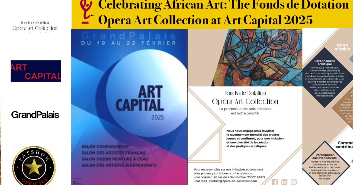 AFRICA-VOGUE-AFRICA-Celebrating African Art- The Fonds de Dotation Opera Art Collection at Art Capital 2025-DN-A-INTERNATIONAL-Media-Partner