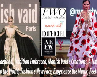 Elegance-Redefined,-Tradition-Embraced,-Manish-Vaid's-Creations,-A-Timeless-Grace,--From-Paris-to-the-World,-Fashion's-New-Face,-Experience-the-Magic,-Feel-the-Embrace----DN-A-INTERNATIONAL-Media-Partner