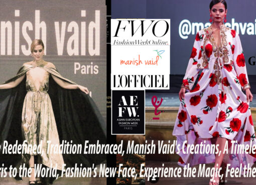 Elegance-Redefined,-Tradition-Embraced,-Manish-Vaid's-Creations,-A-Timeless-Grace,--From-Paris-to-the-World,-Fashion's-New-Face,-Experience-the-Magic,-Feel-the-Embrace----DN-A-INTERNATIONAL-Media-Partner